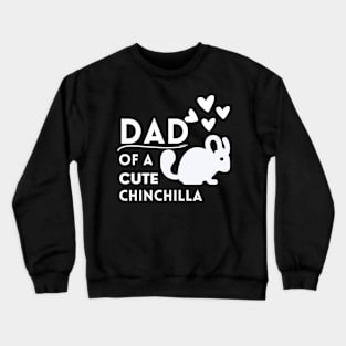 Chinchilla Dad Crewneck Sweatshirt